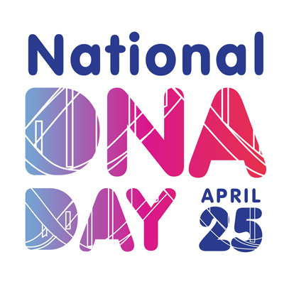 National DNA Day - April 25