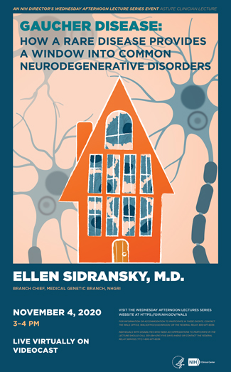 Flyer for the 23rd Astute Clinician Lecture on Wednesday, November 4, 2020 (Remote Only) from 3-4pm - Gaucher Disease: How a Rare Disease Provides a Window into Common Neurodegenerative Disorders presented by Ellen Sidransky, MD